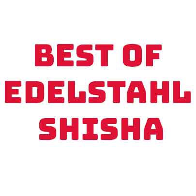 Edelstahl Shishas